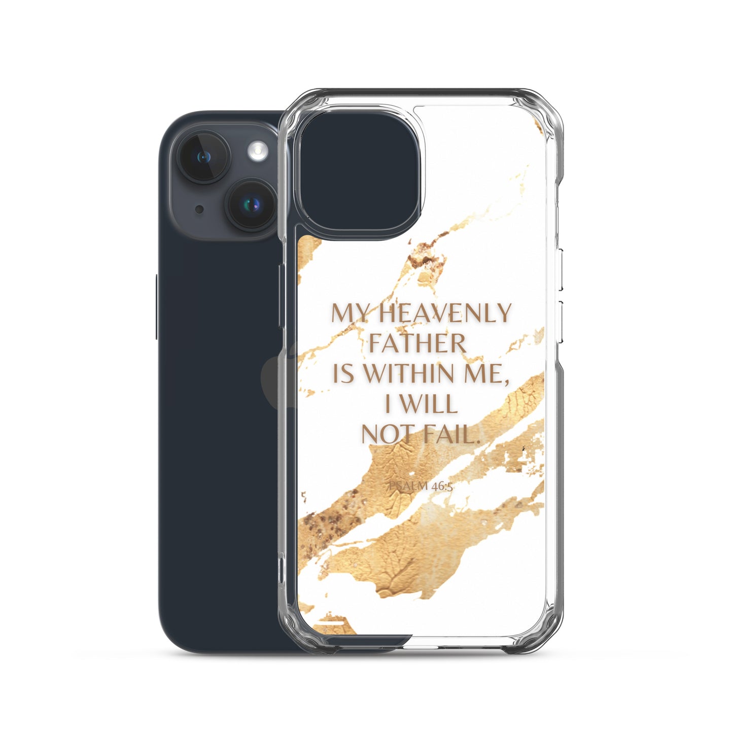 Clear Case for iPhone® I will not fail. psalm 46:5