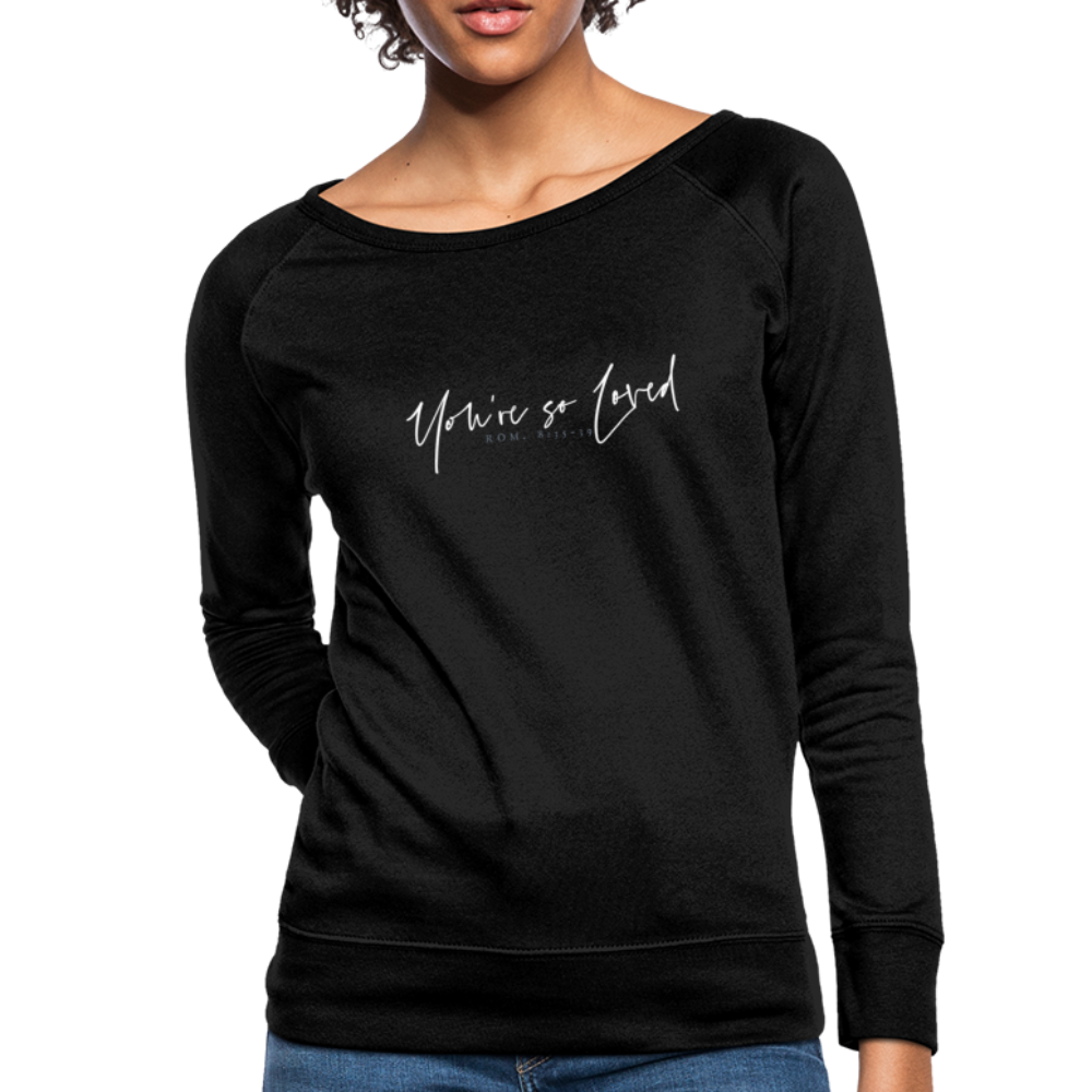 You're so Loved Women’s Crewneck Sweatshirt - black